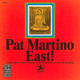 East! -1968 N.Y. - Pat Martino