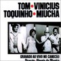With Vinicius Toquinho & - Tom Jobim