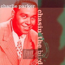 Chasin' The Bird - Charlie Parker - bigger Chasin' The Bird - Charlie Parker