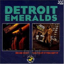 You Want It, You Got It - Detroit Emeralds