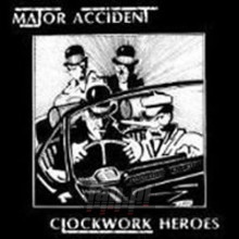 Clockwork Heroes - Major Accident