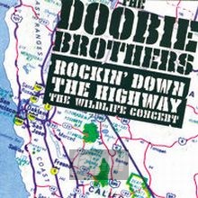 Rockin' Down The Highway - The Doobie Brothers Rockin' Down The Highway - The Doobie Brothers