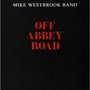 Off Abbey Road - Mike Westbrook