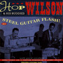 Steel Guitar Flash - Hop Wilson  & His Buddies