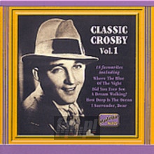 Classics Crosby vol.1 - Bing Crosby
