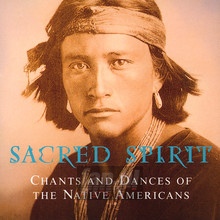 Indians-Chants & Dances - Sacred Spirit