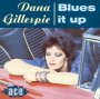 Blues It Up - Dana Gillespie