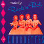 Mainly Rock 'N' Roll - The Chordettes