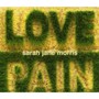 Love & Pain - Sarah Jane Morris 