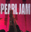 Ten - Pearl Jam