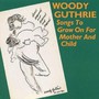 Songs To Grow On For Moth - Woody Guthrie