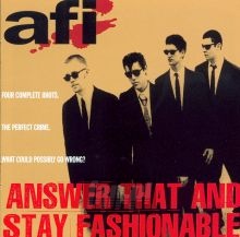Answer That & Stay Fashionable - AFI   