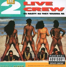 As Nasty As They Wanna Be - 2 Live Crew