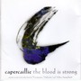 The Blood Is Strong - Capercaillie