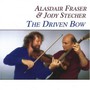 Driven Bow - Alasdair Fraser / Jody Ste