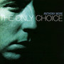 Only Choice - Anthony Moore