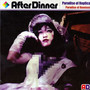 Paradise Of Replica - After Dinner