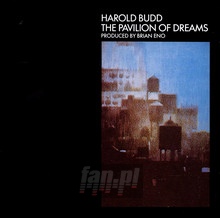 Pavilion Of Dreams - Harold Budd