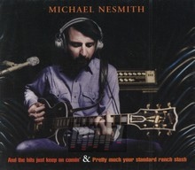And The Hits Keep Comin' - Michael Nesmith - bigger And The Hits Keep Comin' - Michael Nesmith