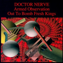 Armed Observation/Out To - Doctor Nerve - bigger Armed Observation/Out To - Doctor Nerve