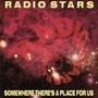 Somewhere There's A Place For Us W - Radio Stars