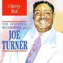 Cherry Red: Essential Rec - Joe Turner