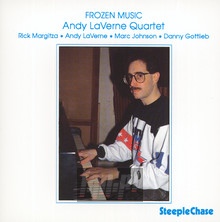 Frozen Music - Andy Laverne -Quartet- - bigger Frozen Music - Andy Laverne -Quartet-