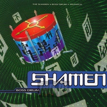 Boss Drum - The Shamen
