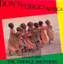 Don't Forget Africa - Twinkle Brothers