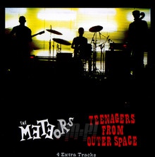 Teenagers From Outer Space - The Meteors - bigger Teenagers From Outer Space - The Meteors