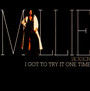 I Got To Try It One More Time - Millie Jackson
