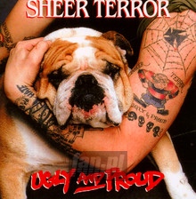 Ugly & Proud - Sheer Terror - bigger Ugly & Proud - Sheer Terror