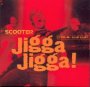 Jigga Jigga - Scooter