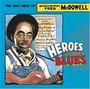 Heroes Of The Blues - Fred McDowell