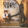 Waitin' On Sundown - Brooks & Dunn