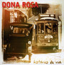 Historias Da Rua - Dona Rosa