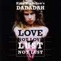 Love Not Love Lust Not Lu - Dadadah