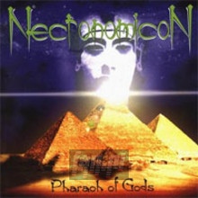 Pharaoh Of Gods - Necronomicon