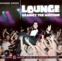 Lounge Against The Machine - Richard Cheese