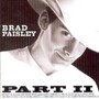 Part II - Brad Paisley