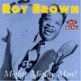 Mighty Mighty Man - Roy Brown