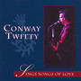 Sings Songs Of Love - Conway Twitty