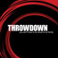 You Don't Have To Be Bloo - Throwdown You Don't Have To Be Bloo - Throwdown