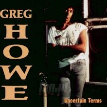 Uncertain Terms - Greg Howe