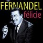 Felicie - Fernandel