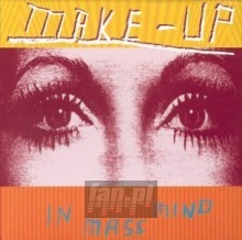 In Mass Mind - The Make Up 