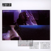 Glorytimes - Portishead