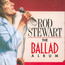 The Ballad Album - Rod Stewart