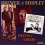 Weeds/Tarkio - Brewer & Shipley