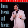 And Friends - Danny Everett